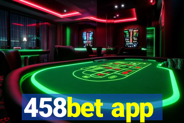 458bet app