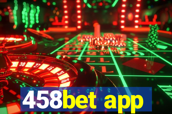 458bet app