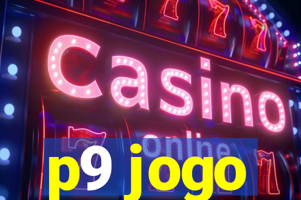 p9 jogo