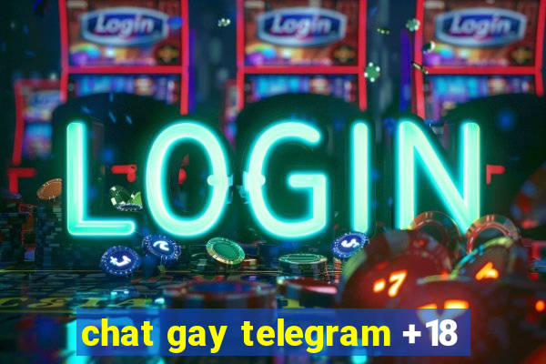 chat gay telegram +18