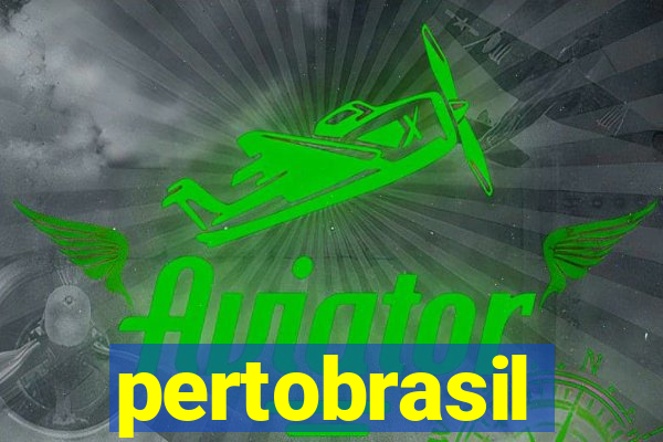 pertobrasil