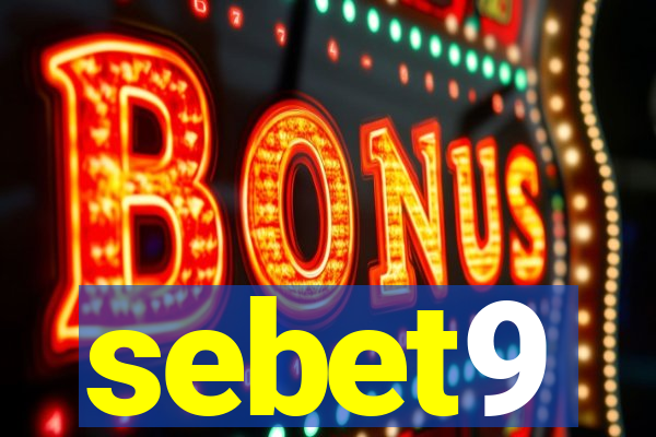 sebet9
