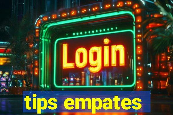 tips empates