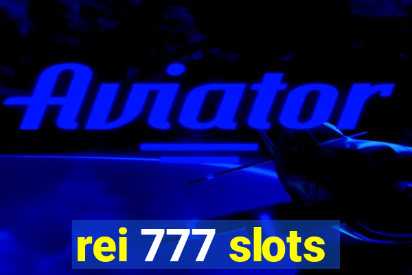 rei 777 slots