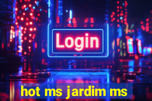 hot ms jardim ms