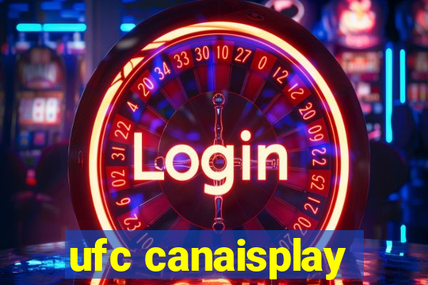 ufc canaisplay