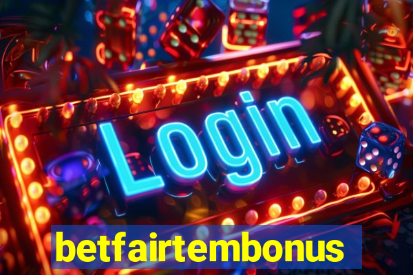 betfairtembonus