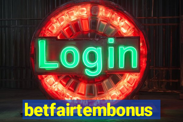 betfairtembonus