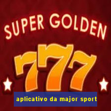 aplicativo da major sport