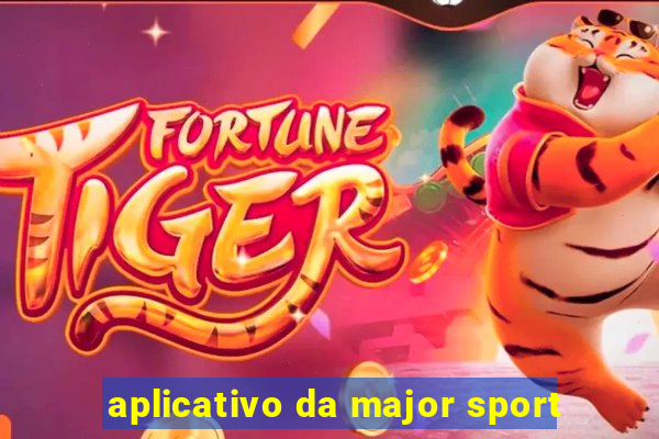 aplicativo da major sport