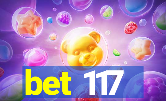 bet 117