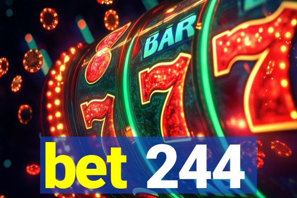 bet 244