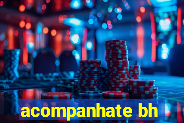 acompanhate bh