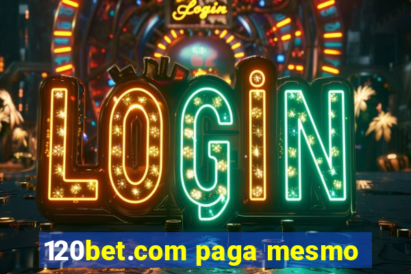 120bet.com paga mesmo