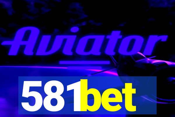 581bet