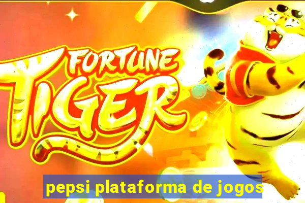 pepsi plataforma de jogos