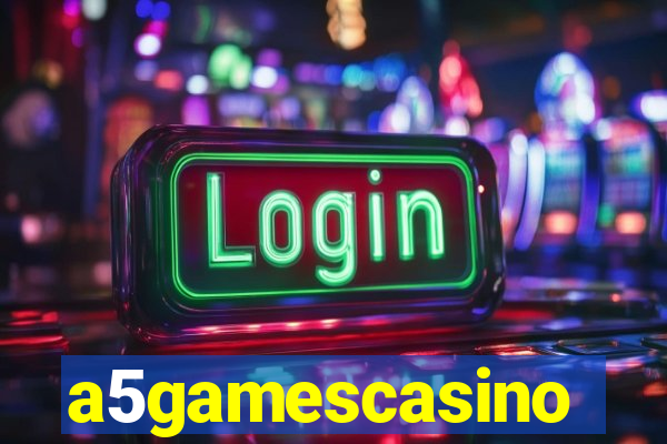 a5gamescasino