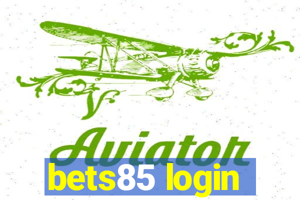 bets85 login