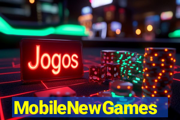 MobileNewGames