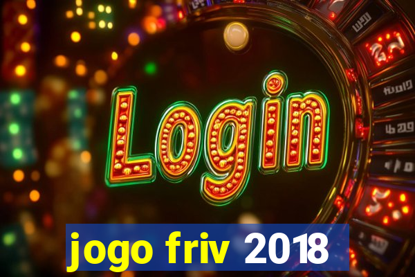 jogo friv 2018