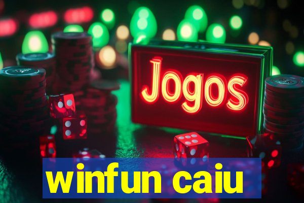 winfun caiu