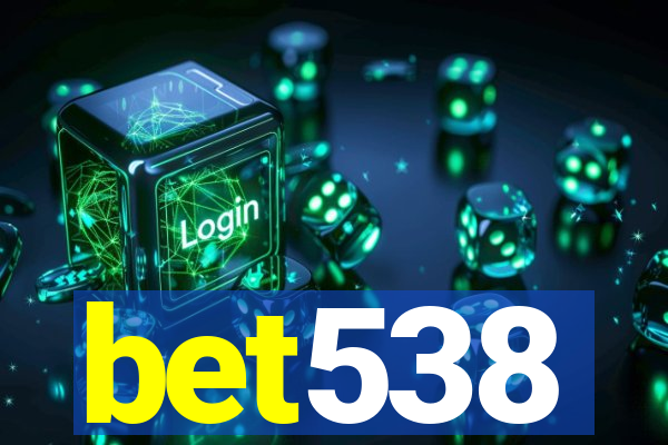 bet538