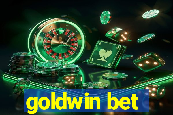 goldwin bet