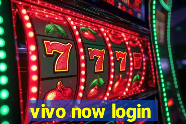 vivo now login