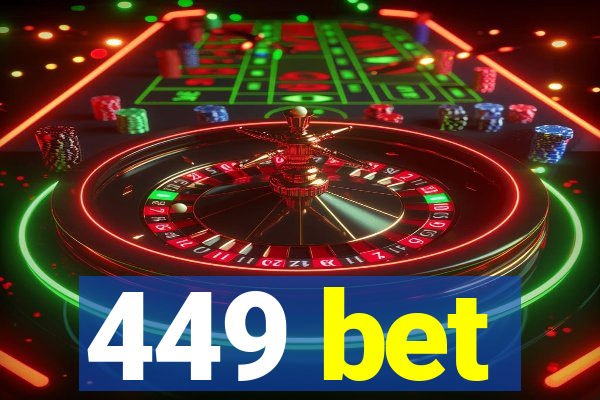 449 bet