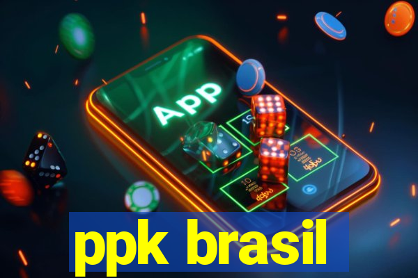 ppk brasil