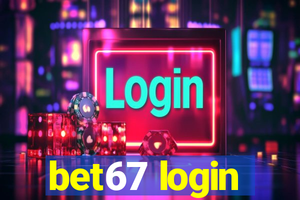 bet67 login