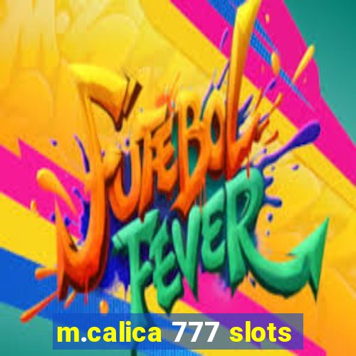 m.calica 777 slots
