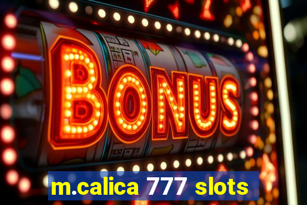 m.calica 777 slots