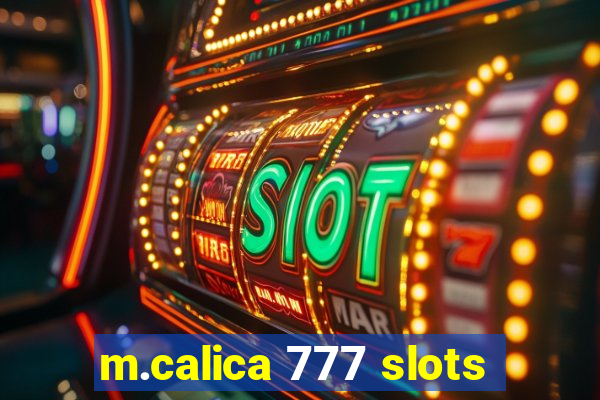 m.calica 777 slots