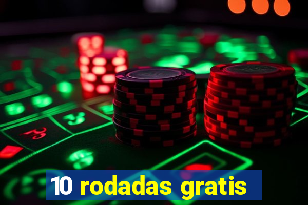 10 rodadas gratis