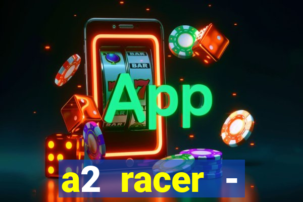 a2 racer - riscando o asfalto filme completo dublado download