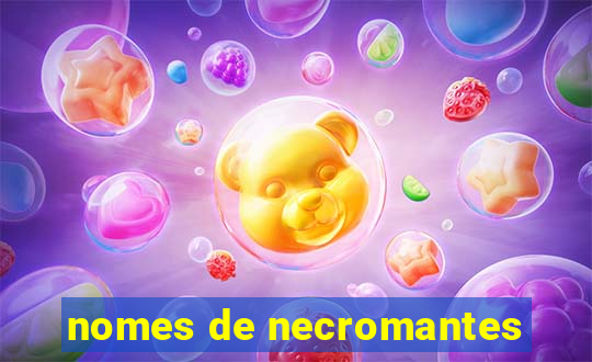 nomes de necromantes