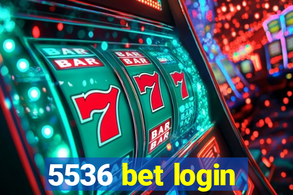 5536 bet login