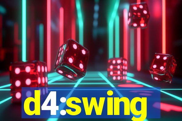d4:swing