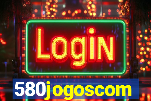 580jogoscom