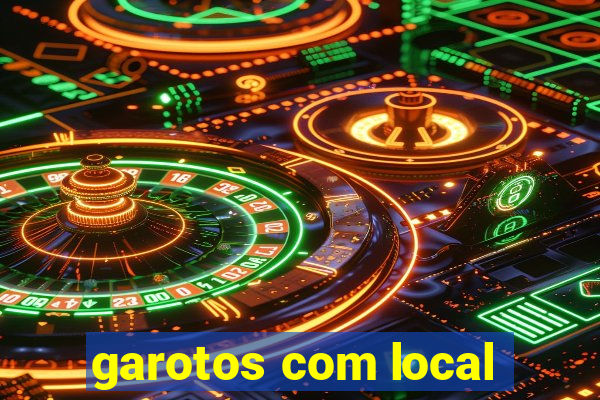 garotos com local