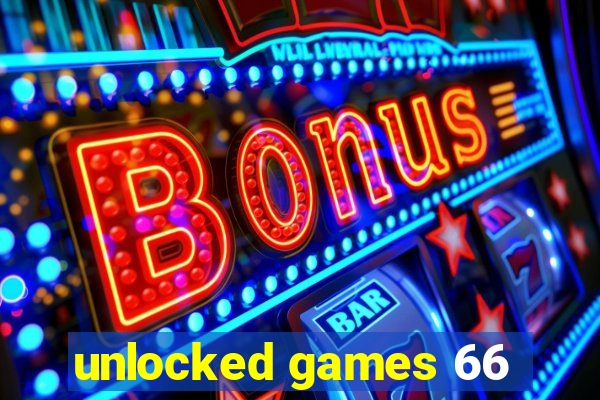unlocked games 66