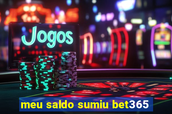 meu saldo sumiu bet365