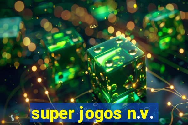 super jogos n.v.