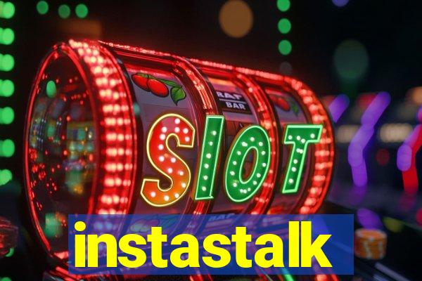 instastalk