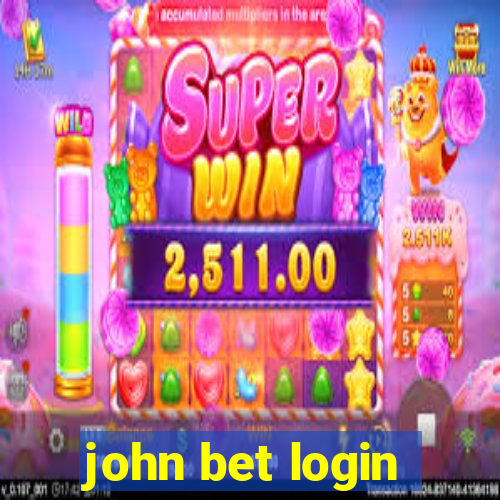 john bet login