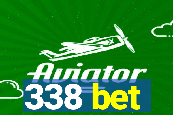 338 bet