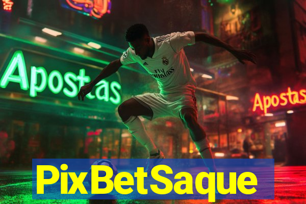 PixBetSaque
