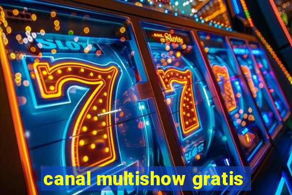 canal multishow gratis