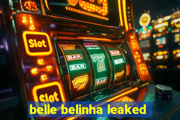 belle belinha leaked